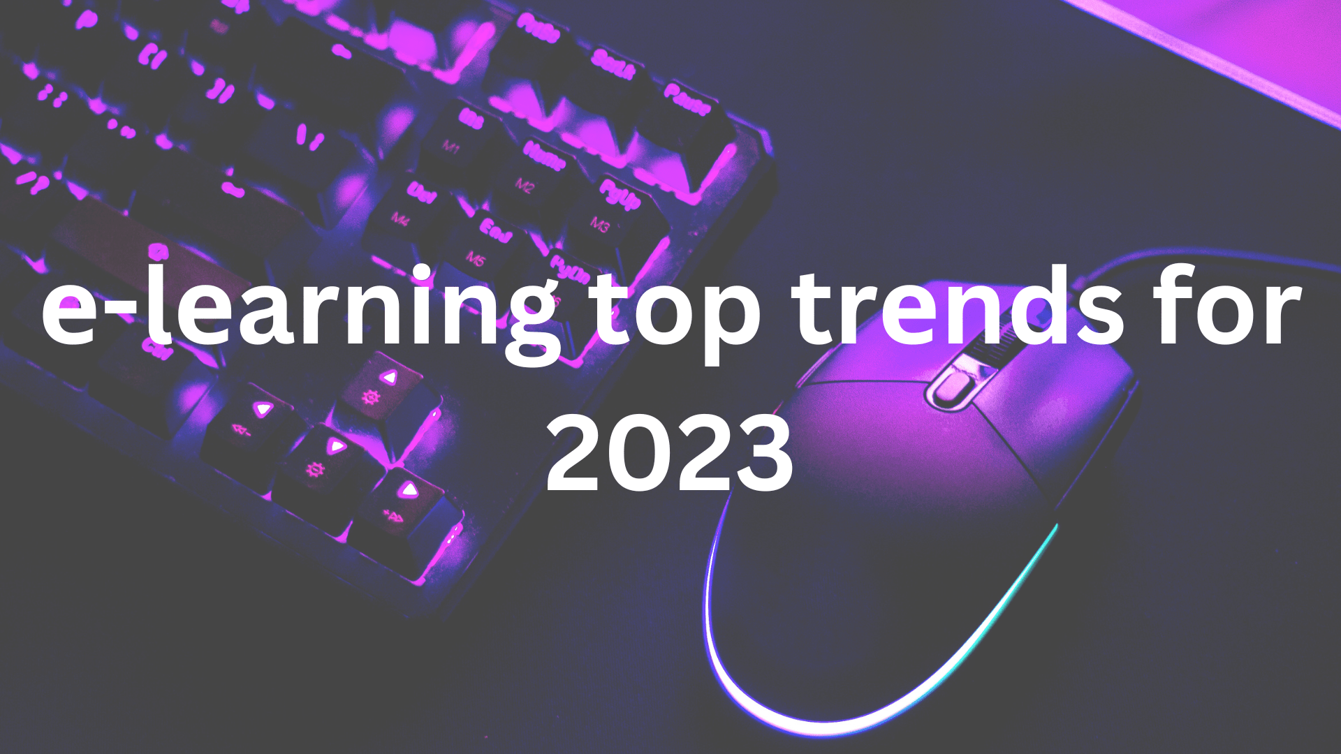 eLearning trends of 2023