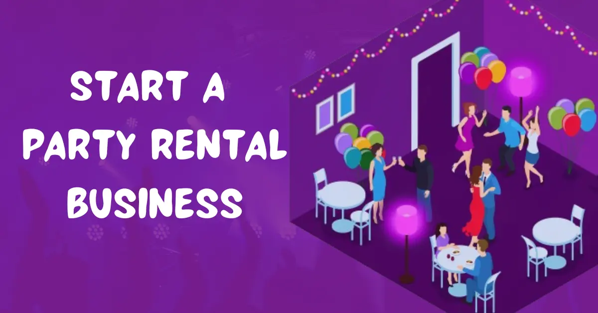Start a Party Rental Business