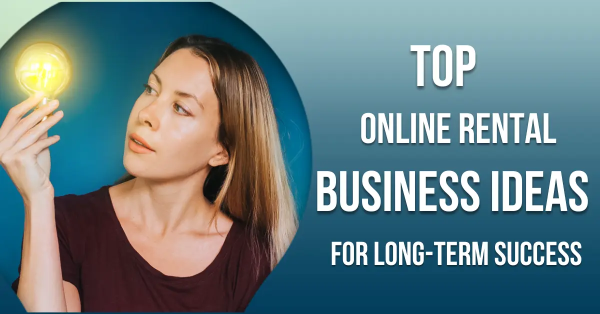 Top Online Rental Business Ideas for Long-Term Success